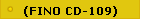 (FINO CD-109)