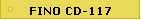 (FINO CD-117)
