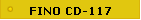 (FINO CD-117)