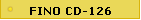 (FINO CD-126)