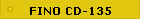 (FINO CD-135)