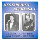 CD-103: Mestareiden seurassa 1. - A.Aimo, Henry Theel, Arvi Tikkala ja Eero Väre