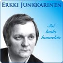 CD120: Erkki Junkkarinen - Soi laulu kaunehin