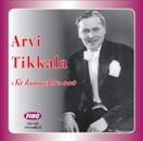 CD 132: Arvi Tikkala - Sä kaunehin oot